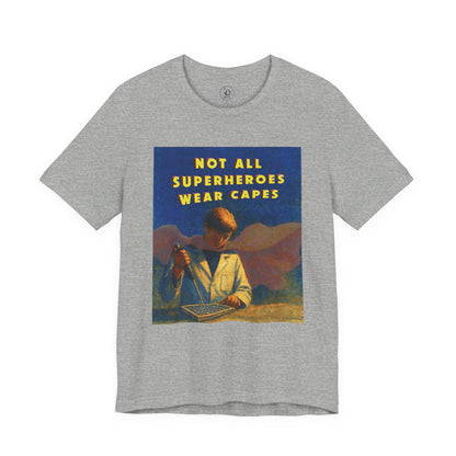 Not All Superheroes Wear Capes Unisex Jersey Tee, Gift for Dads, Graphic T-Shirt, Fun Casual Wear, Father's Day Present, Everyday Comfort