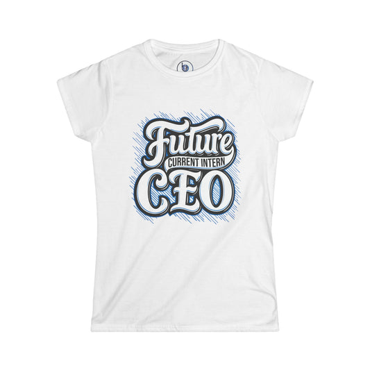 Future Current Intern CEO Tee | Typography Graphic, Motivational Career Shirt