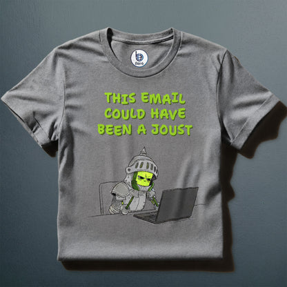 Béré funny office knight graphic t-shirt in gray flat lay — 
This Email Could Have Been a Joust print tee