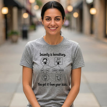 woman wearing funny insanity is hereditary science mom t-shirt front view