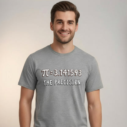  “π = 3.141593 The Precision” funny math design for Pi Dayt-shirt in sports grey for men
