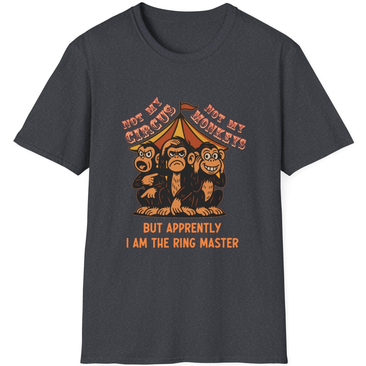 Not My Circus heather grey graphic t-shirt layflat with vintage circus illustration and ringmaster text
