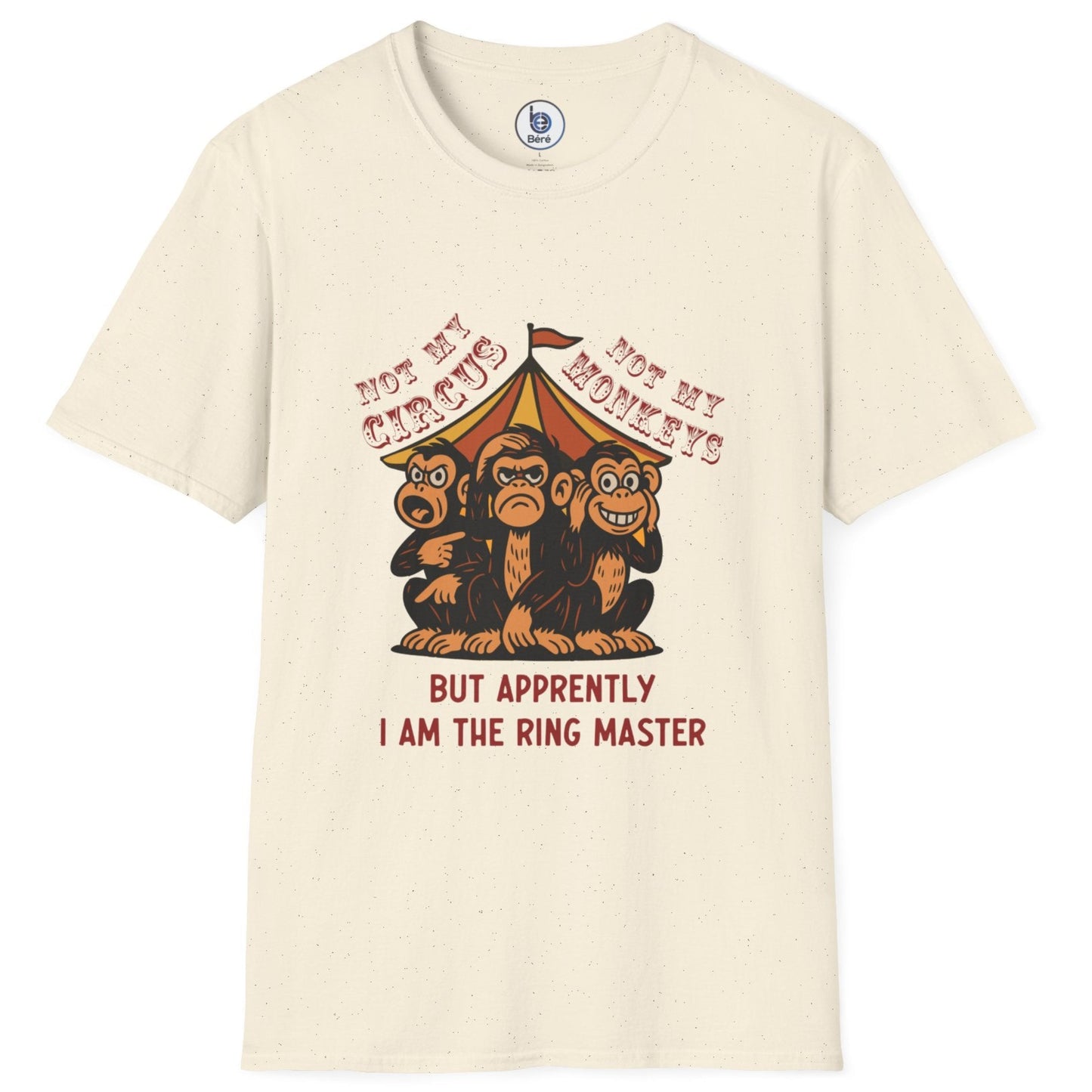 Not My Circus graphic natural beige t-shirt layflat with vintage circus illustration and ringmaster text