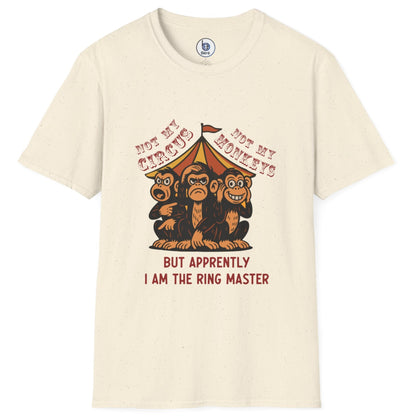 Not My Circus graphic natural beige t-shirt layflat with vintage circus illustration and ringmaster text