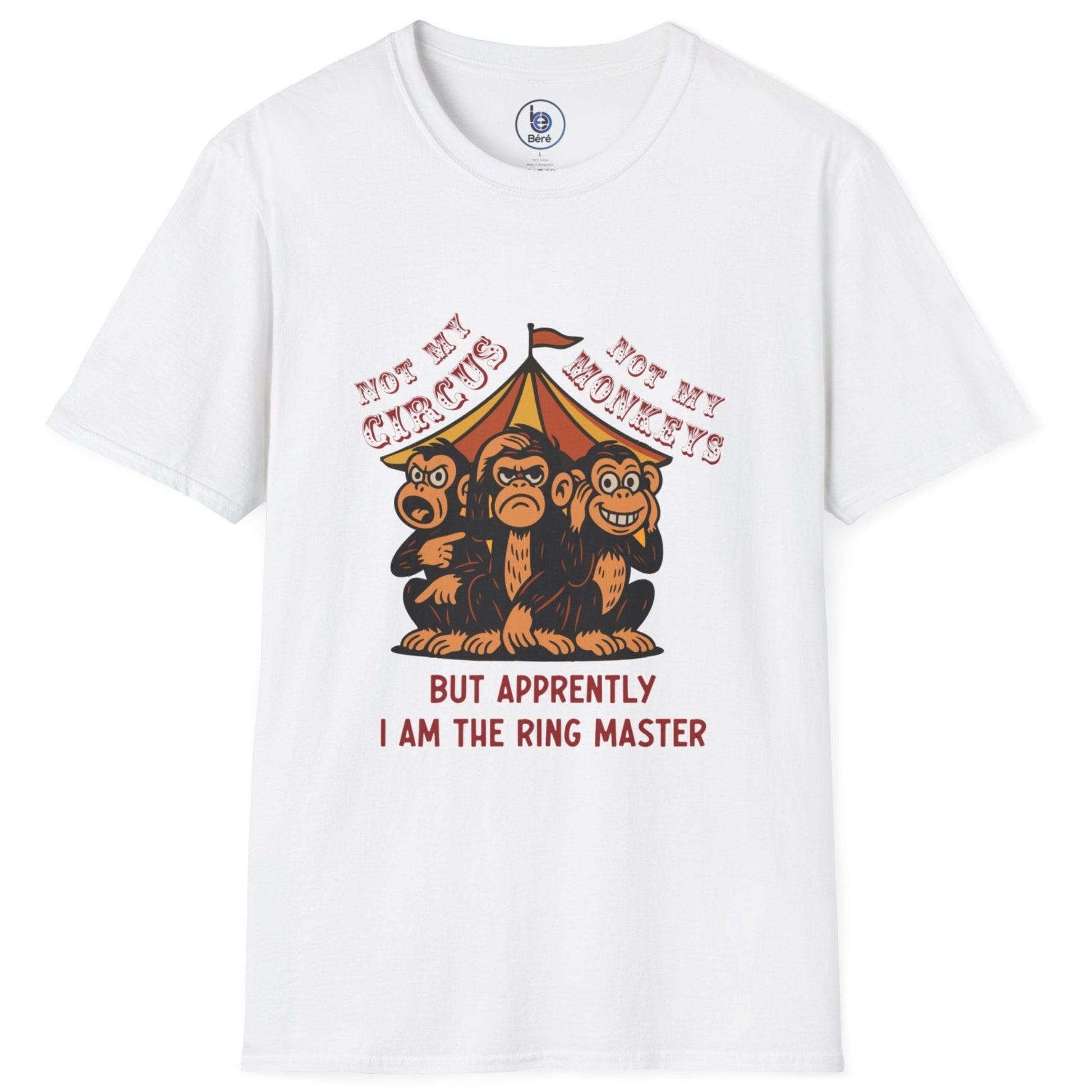 Not My Circus graphic white t-shirt layflat with vintage circus illustration and ringmaster text